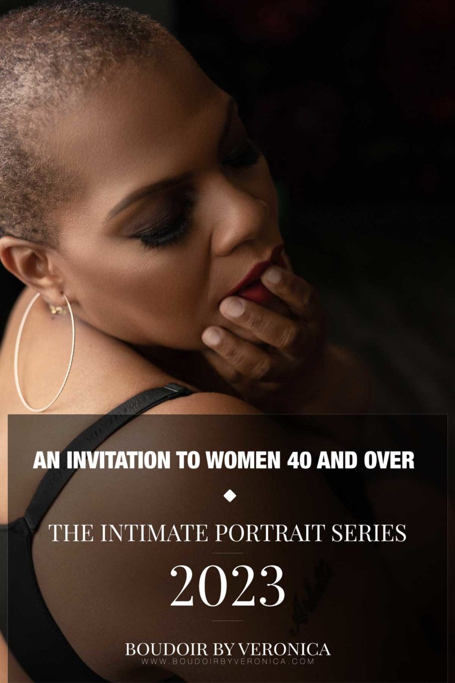 women over 40 campaign 2023 and invitation for a boudoir shoot and intimate portrait session